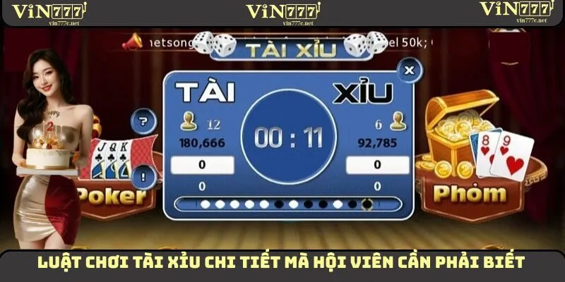Luật chơi tài xỉu chi tiết mà hội viên cần phải biết